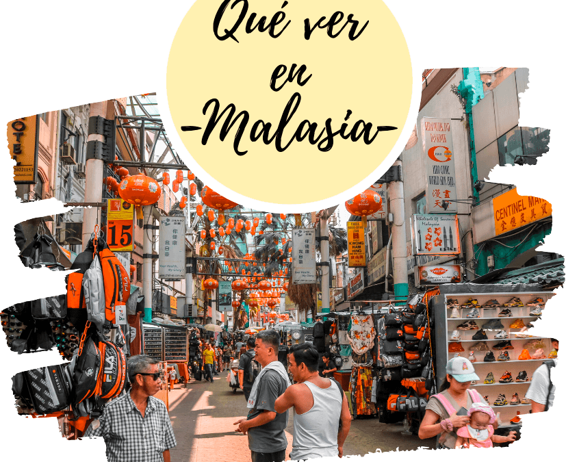 Que ver en Malasia