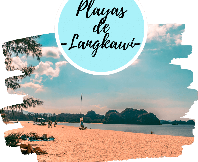 Mejores Playas de Langkawi
